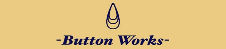 BUTTON WORKS<br>(ܥ)