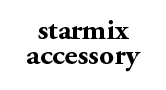 starmix accessory