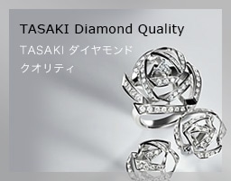 TASAKI Diamond Quality