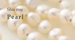 Shu mu Pearl