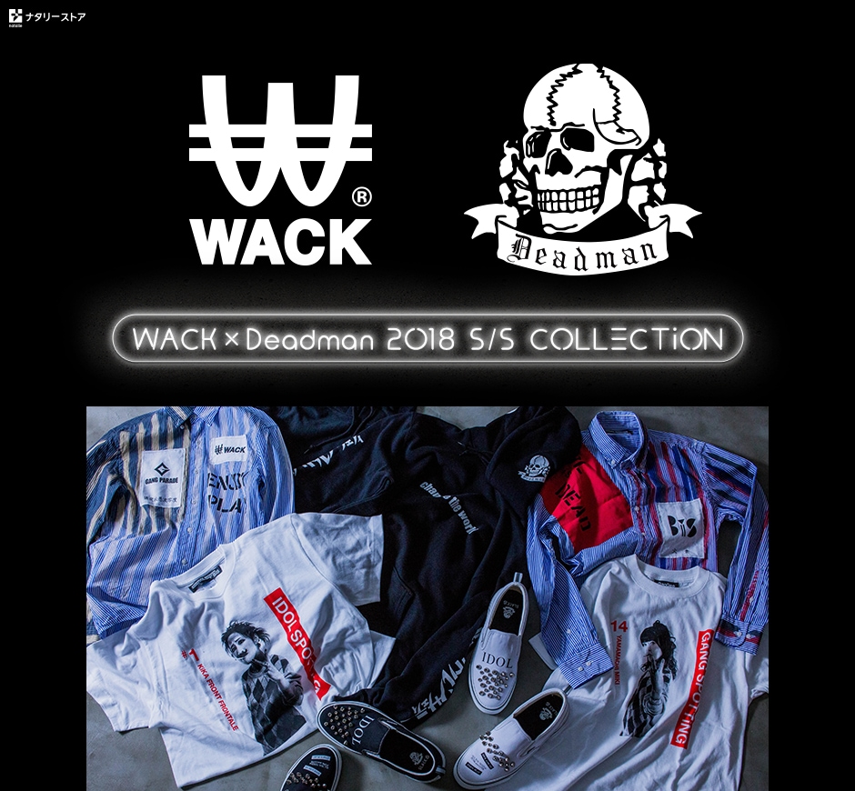 WACKDeadman 2018 S/S COLLECTiON