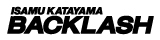 ISAMU KATAYAMA BACKLASH ���� [�����५����� �Хå���å���]��/ �����谷�� LOOM OSAKA ������ٹ� ���쥯�ȥ���å�