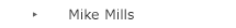 mike mills / ޥߥ륺
