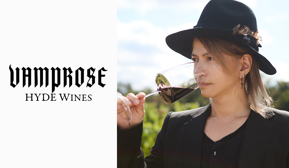 VAMPROSE HYDE WINES｜HYDEの美学が生んだ至高のプレミアムワイン