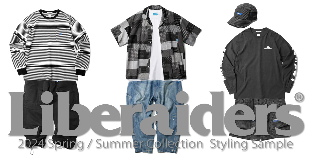 STYLING SAMPLE - LIBERAIDERS 2024 SS COLLECTION