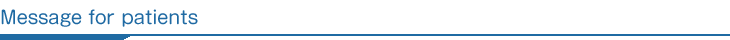 Message for patients