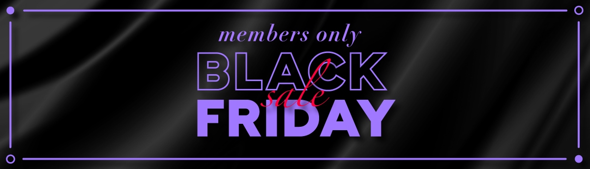 BLACK FRIDAY SALE