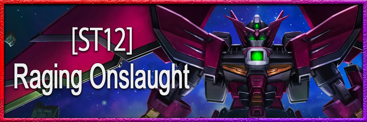 ST12 Raging Onslaught