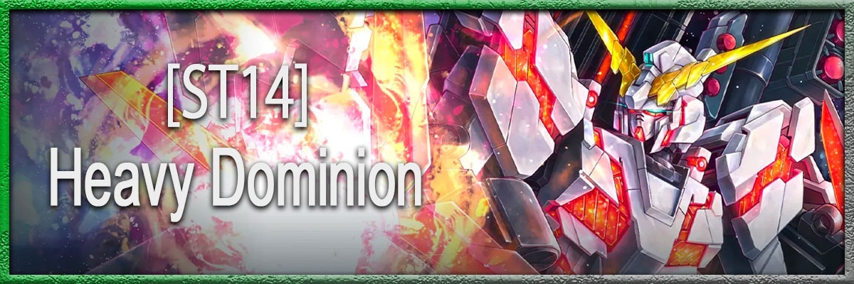 ST14 Heavy Dominion