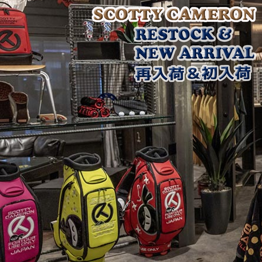 SCOTTY CAMERON New Stock & Restock �����åƥ��������� �����١�������