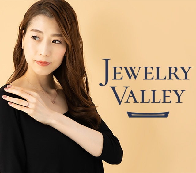 JEWELRY VALLEY｜ジュエリーバレー 山梨のジュエリー |