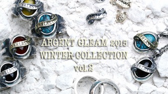 ARGENT GLEAM 2015 WINTER COLLECTION vol.2