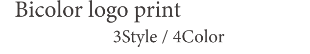 Bicolor logo print 3Style/4Color