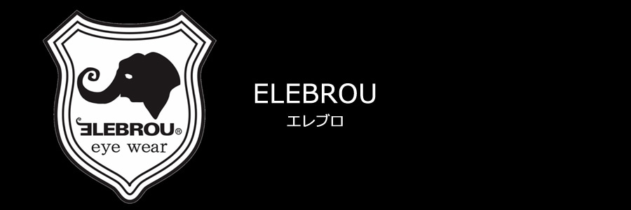 ELEBROU eyewear,エレブロ
