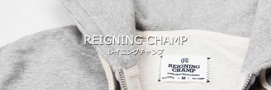 REIGNING CHAMP｜レイニングチャンプの通販 - 西海岸ファッション通販