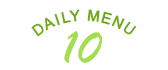 DAILY MENU 10