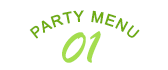 PARTY MENU 01