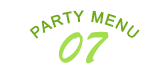 PARTY MENU 07