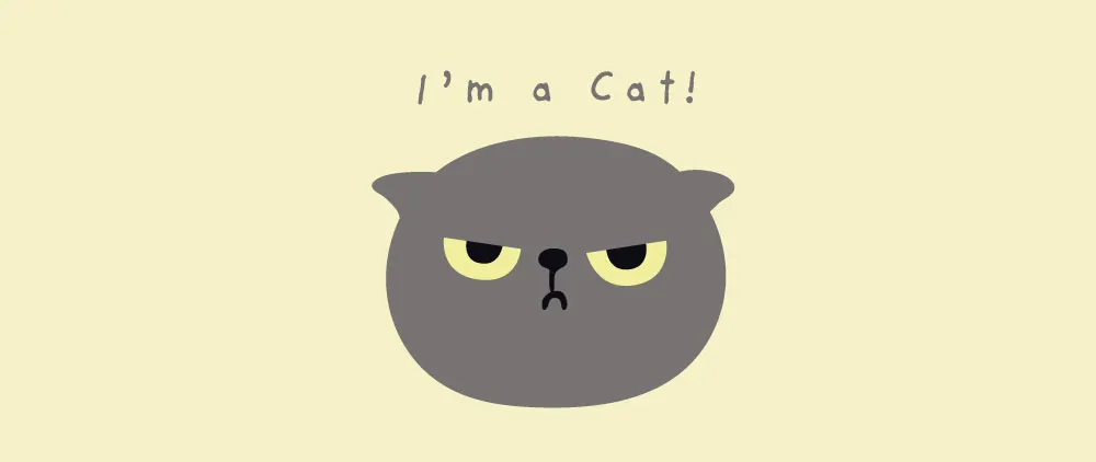 I'm a Cat!