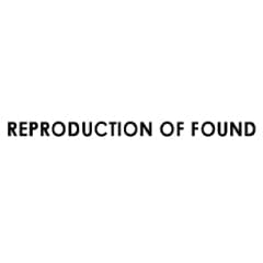 REPRODUCTION OF FOUNDץ󥪥֥ե