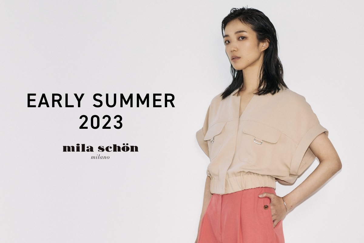 mila schön - EARLY SUMMER 2023