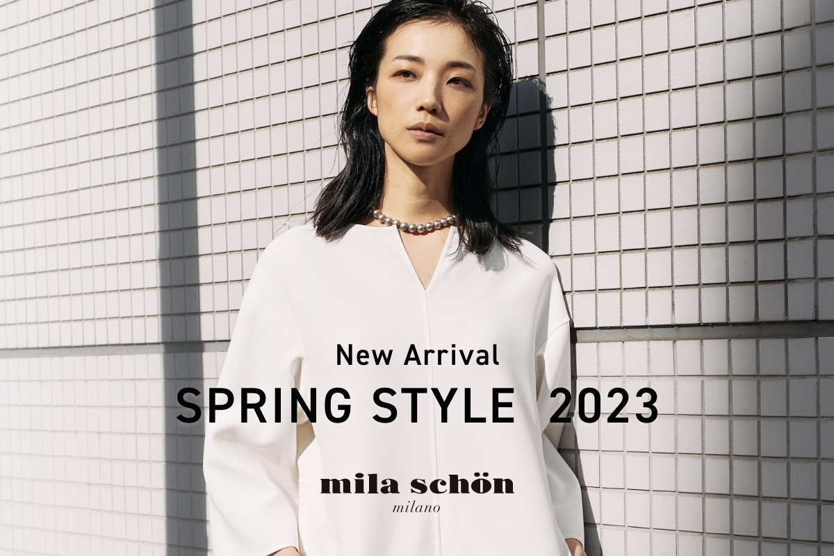 mila schön - New Arrival SPRING STYLE 2023