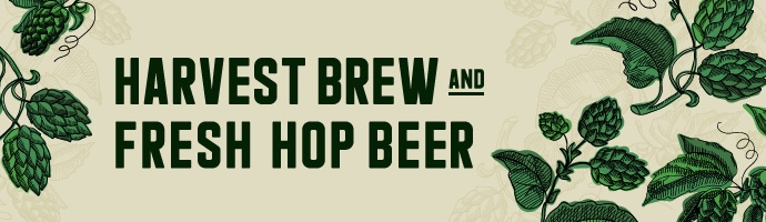 harvest brew & fresh hop beer