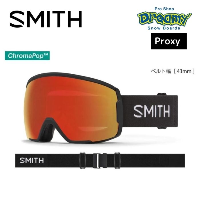 23-24 SMITH スミス PROXY 010273080 BLACK スノーゴーグル ミディアム/ラージフィット  正規品-スノーボード（キッズ）・サーフィンの専門店｜DREAMY