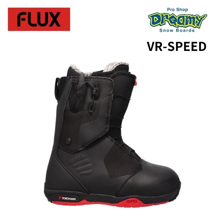 23-24 FLUX フラックス VR-SPEED BLACK クロス / パイプ / バンクド / ビッグマウンテン スノーボード ブーツ 2024  正規品-スノーボード（キッズ）・サーフィンの専門店｜DREAMY