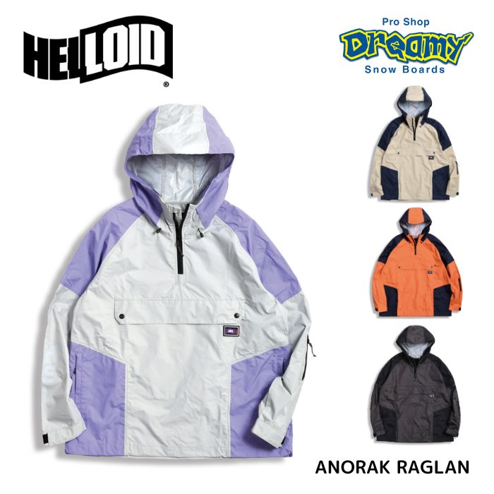 HELLOID ヘルロイド 23HEL-08 スノーウェア ANORAK RAGLAN アノラックジャケット 2024モデル  正規品-スノーボード（キッズ）・サーフィンの専門店｜DREAMY