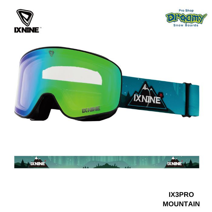 24-25 IX NINE アイエックスナイン IX3 PRO Mountain Emerald PhotoChromic 54824703  クリックオンシステ厶 滑り止め ヘルメット対応 スノーゴーグル 正規品-スノーボード・サーフ・スケートの専門店 DREAMY