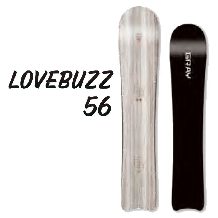 23-24 GRAY SNOWBOARD グレイ LOVEBUZZ 56 ラブバズ 国産 超ロー