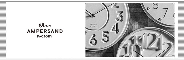 AMPERSAND FACTORY のお話