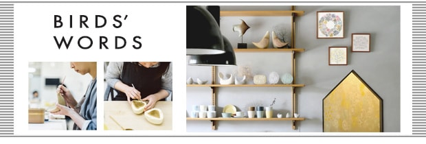 BIRDS' WORDS / バーズワーズのお話