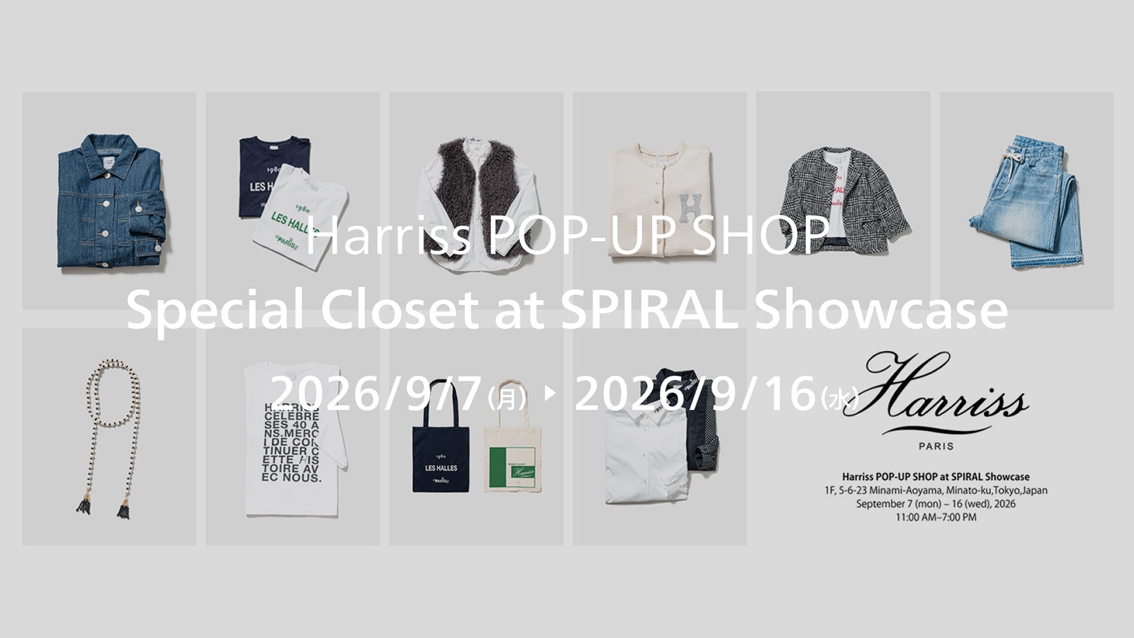 Harriss POP-UP SHOP 『Special Closet at Spiral Showcase』