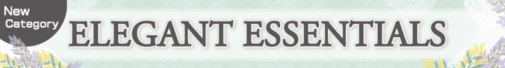 ELEGANT ESSENTIALS