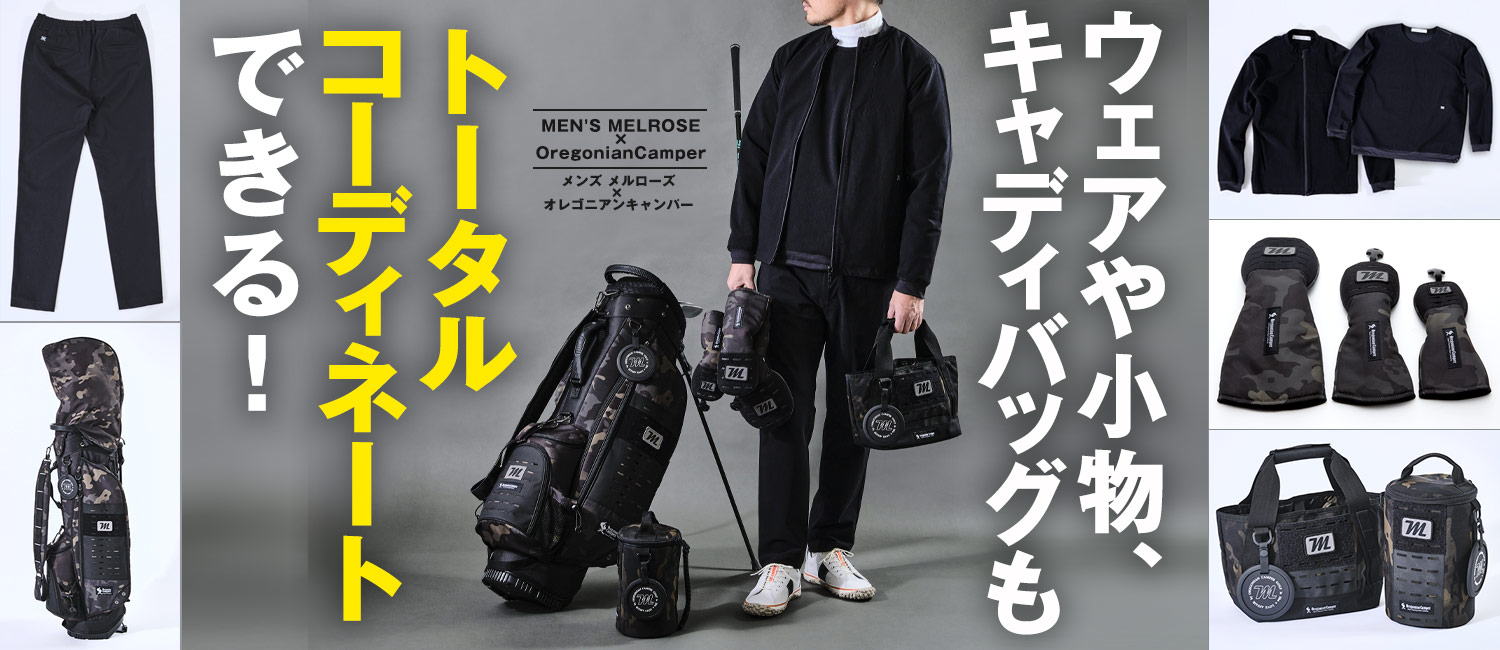 MEN'S MELROSE（メンズ メルローズ）×Oregonian Camper