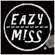 eazy m!ss