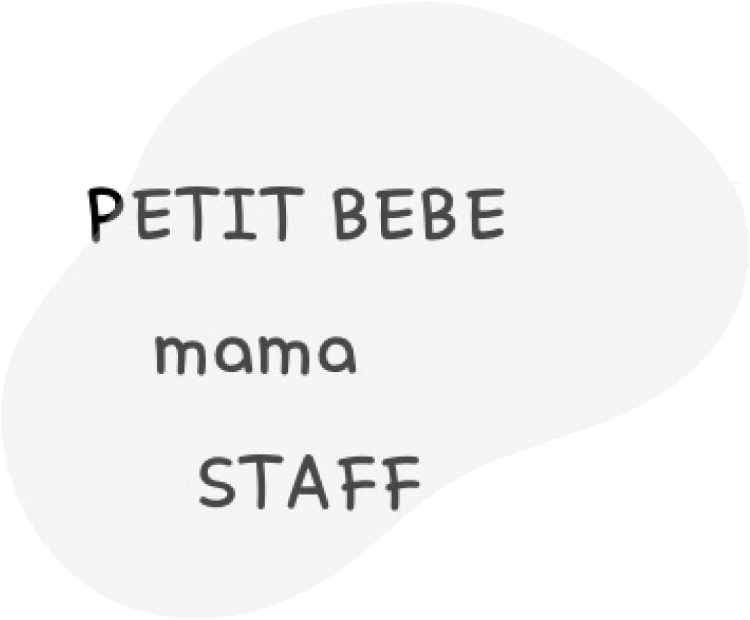 PETIT BEBE mama STAFF