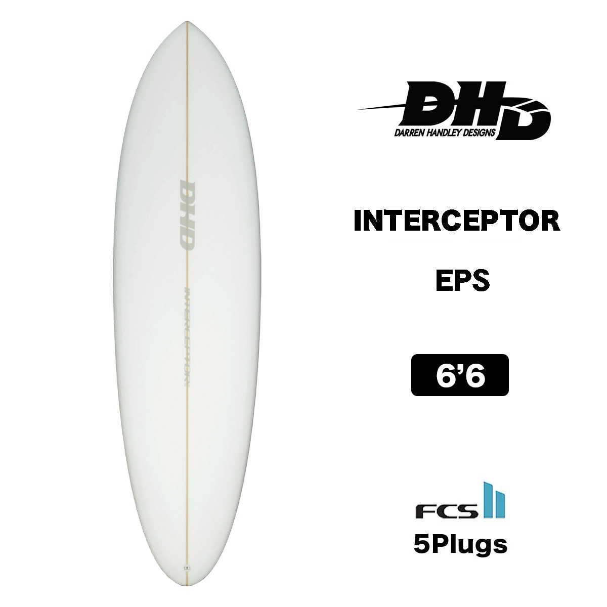 DHD サーフボード インターセプター EPS 6.6 ミッドレングス ファン