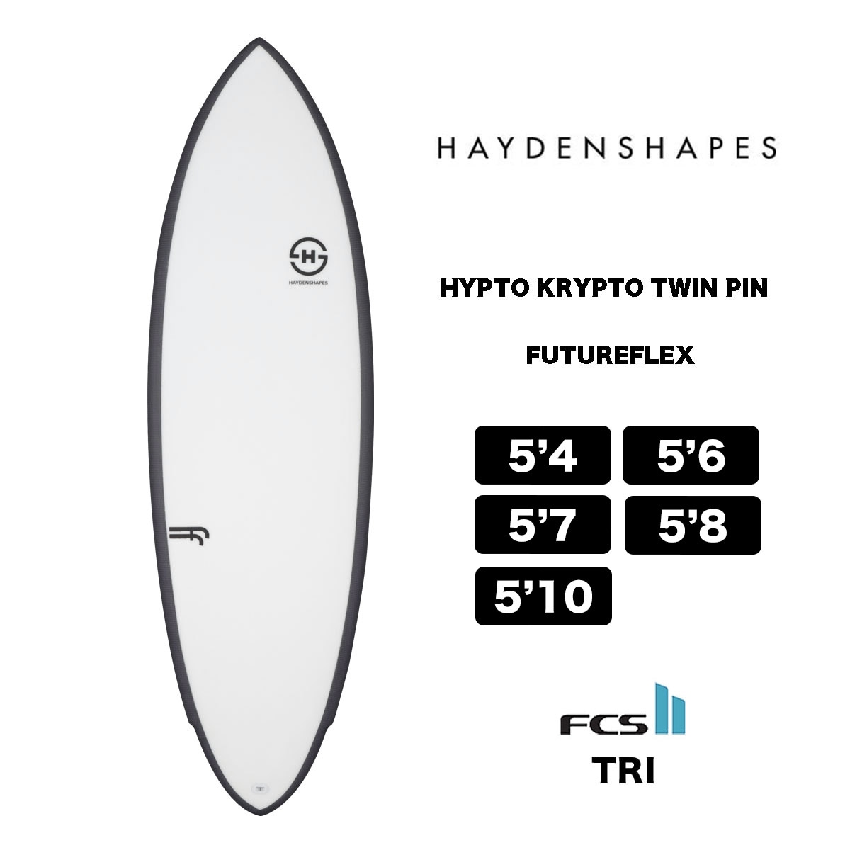 10%OFF】HAYDENSHAPES HYPTO KRYPTO TWIN PIN ヘイデン シェイプス