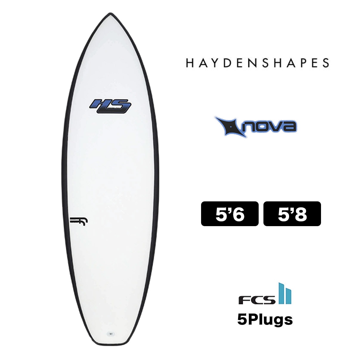 HAYDENSHAPES NOVA サーフボード ノヴァ EPS エポキシ 小波 高速モデル