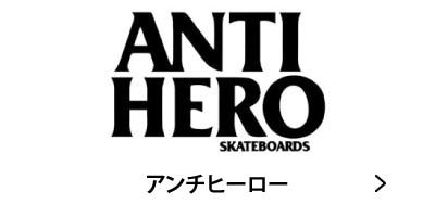 ANTI HERO SKATEBOARDS ������ҡ����� �������ȥܡ��� �ǥå� ���ȥ꡼�� �Ų� �����ե���å� ����å���������󥹥ݡ���