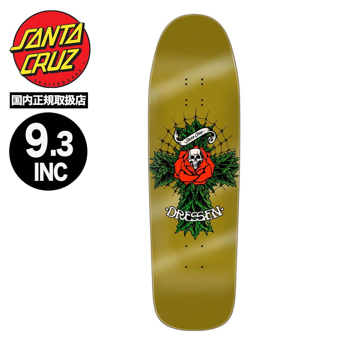 SANTA CRUZ SKATEBOARD サンタクルーズ スケートボード スケボー ドレッセン デッキ 9.3inc スケートデッキ 人気ブランド  | DRESSEN ROSE CROSS TWO SHAPED PRO SKATEBOARD DECK【11117116】-ジャックオーシャンスポーツ