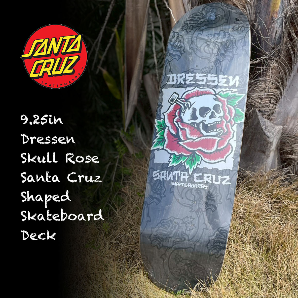 Santa Cruz スケボーデッキ ドレッセンドラゴンローズ9.31インチ SANTA