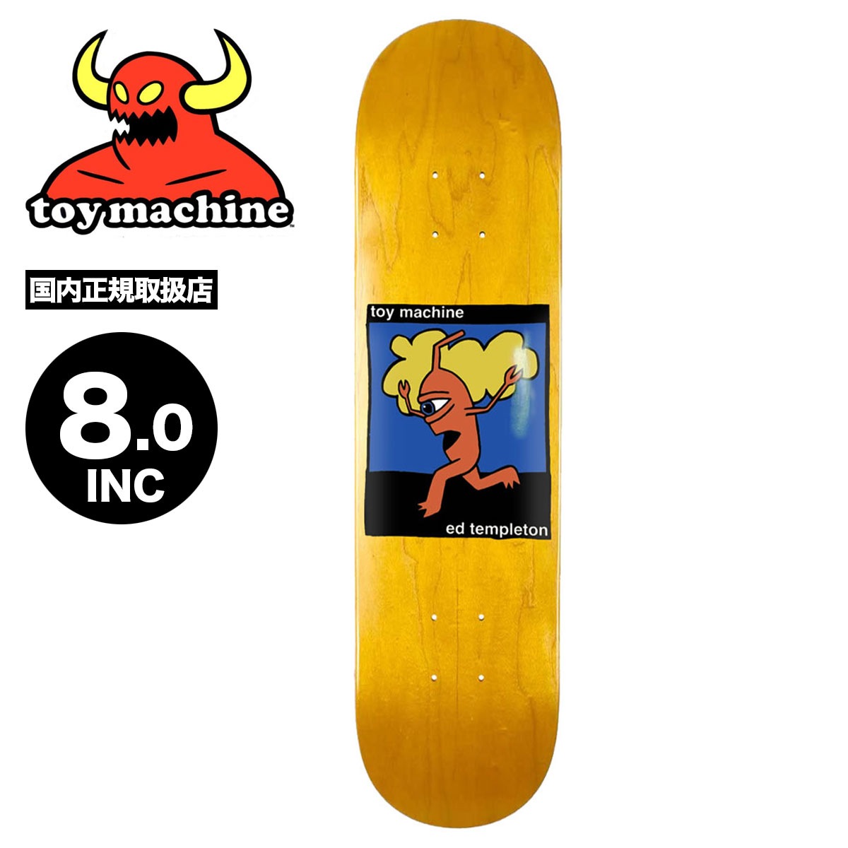 トイマシーン スケートボード スケボー デッキ 8.0inc イエロー スケートデッキ 人気ブランド Toy Machine Skateboard |  TEMPLETON EARLY SECT【BRDTMET06】