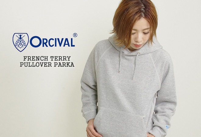 aw オーシバル オーチバル Orcival ヴィンテージフレンチテリープルオーバーパーカー Vintage French Terry Pullover Parka Rc 9008 レディース メンズ A 通販可能 広島市正規取扱店 J S Company