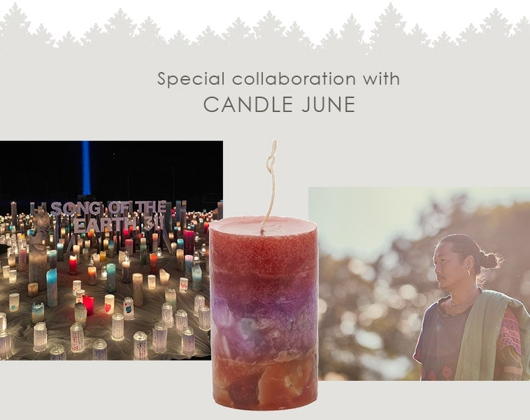 Special collaboration with CANDLE JUNE