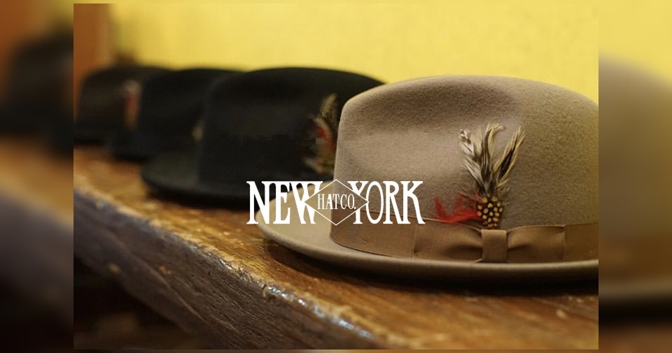 帽子専門店【 冠屋 】NEW YORK HAT （ニューヨークハット）を中心に 