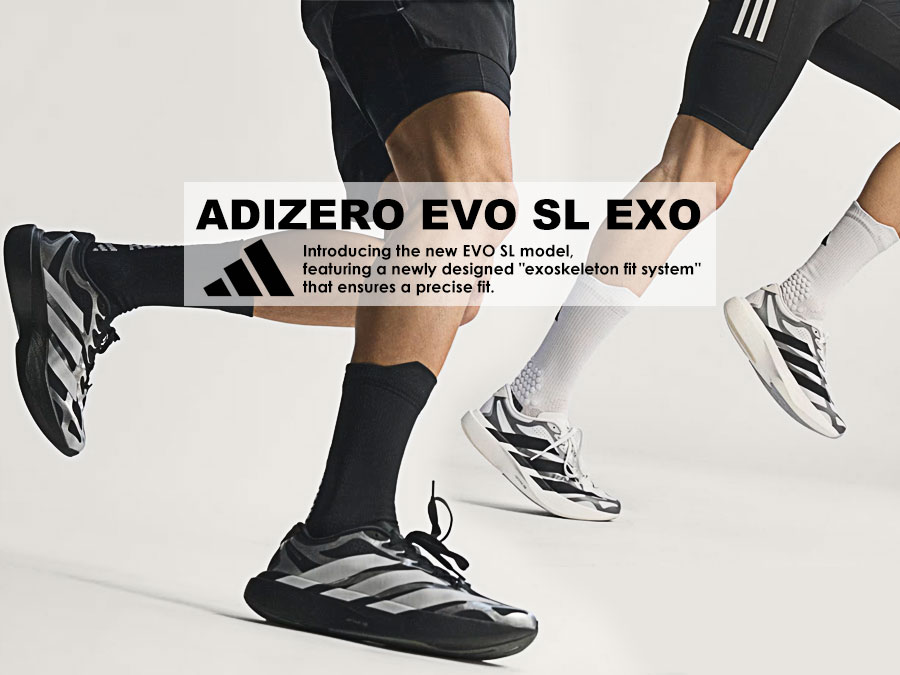 ADIZERO EVOSL EXO